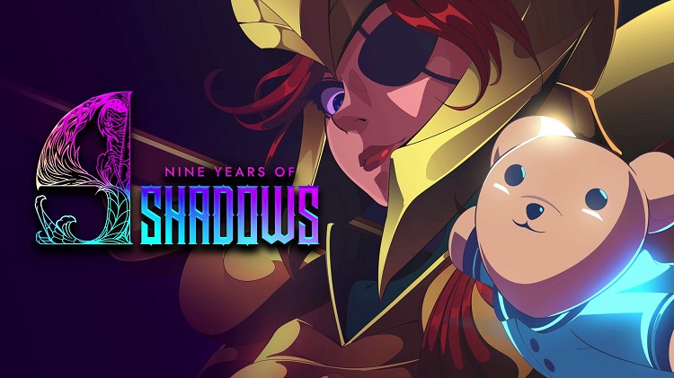 9 Years of Shadows - Thế giới đầy bí ẩn